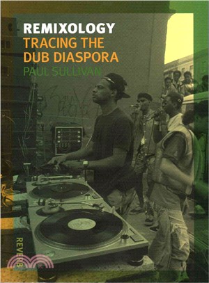 Remixology ─ Tracing the Dub Diaspora