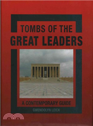 Tombs of Great Leaders ― A Contemporary Guide