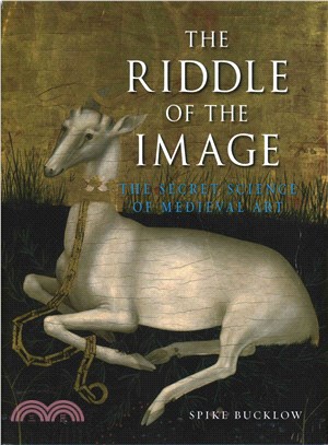 The Riddle of the Image ─ The Secret Science of Medieval Art