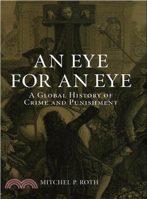 An Eye for an Eye ─ A Global History of Crime and Punishment