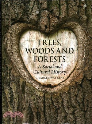 Trees, Woods and Forests ─ A Social and Cultural History