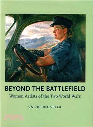 Beyond the Battlefield ─ Women Artists of the Two World Wars