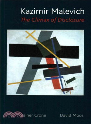 Kazimir Malevich ─ The Climax of Disclosure