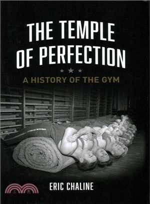 The Temple of Perfection ─ A History of the Gym