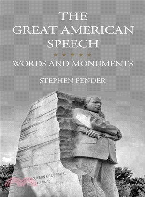 The great American speech :words and monuments /