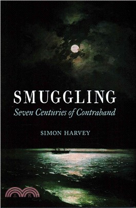 Smuggling ─ Seven Centuries of Contraband
