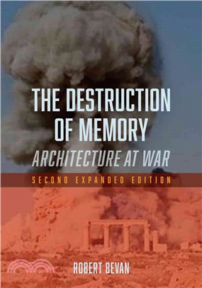 The Destruction of Memory ─ Architecture at War