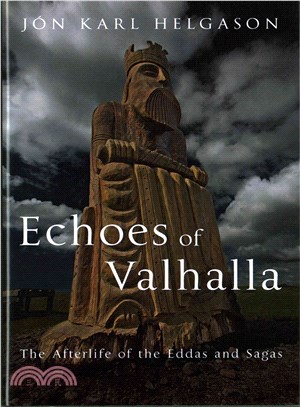 Echoes of Valhalla ─ The Afterlife of the Eddas and Sagas