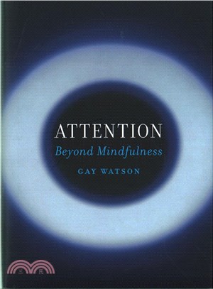 Attention ─ Beyond Mindfulness