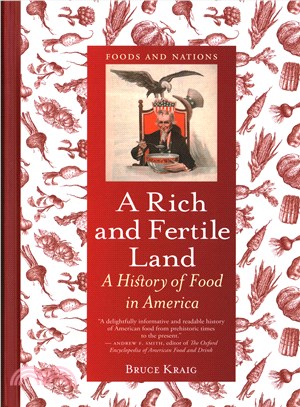 A Rich and Fertile Land ─ A History of Food in America