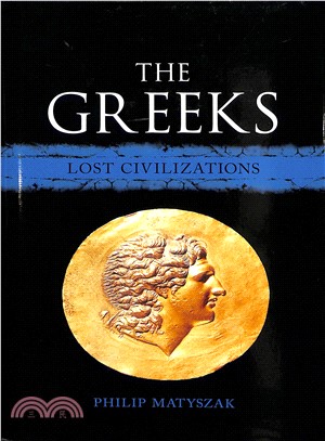 The Greeks ― Lost Civilizations