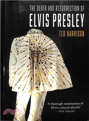 The Death and Resurrection of Elvis Presley