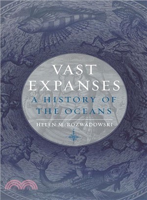 Vast Expanses ― A History of the Oceans
