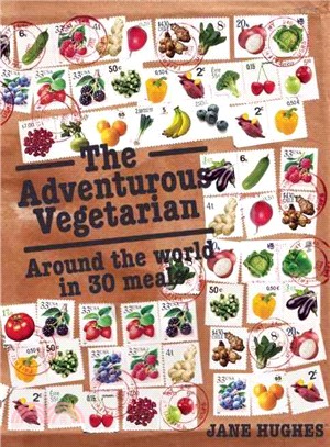 The Adventurous Vegetarian ─ Around the World in 30 Meals