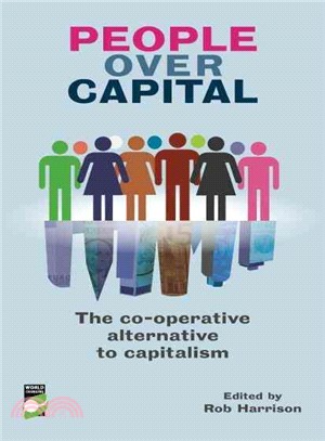 People over Capital ─ The Co-Operative Alternative to Capitalism