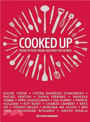 Cooked Up ─ Food Fiction from Around the World