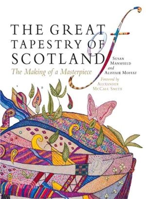 The Great Tapestry of Scotland ― The Making of a Masterpiece
