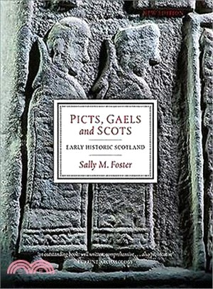 Picts, Gaels and Scots ― Early Historic Scotland