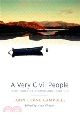 A Very Civil People：Hebridean Folk, History and Tradition