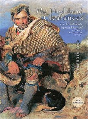 The Highland Clearances ─ People, Landlords and Rural Turmoil