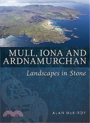 Mull, Iona and Ardnamurchan ─ Landscapes in Stone