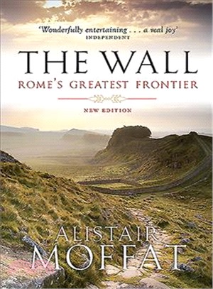 The Wall ─ Rome's Greatest Frontier