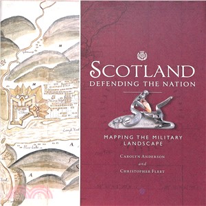 Scotland - Defending the Nation ― Mapping the Military Landscape