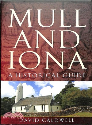 Mull and Iona ― A Historical Guide