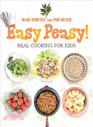 Easy Peasy! ― Real Cooking for Kids