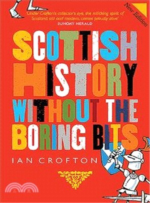 Scottish History Without the Boring Bits