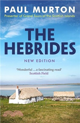 The Hebrides：From the presenter of BBC TV's Grand Tours of the Scottish Islands