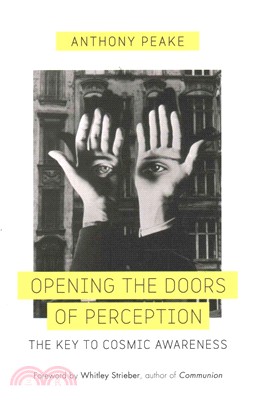 Opening the Doors of Perception ─ The Key to Cosmic Awareness