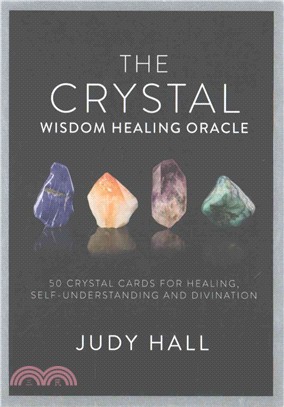 The Crystal Wisdom Healing Oracle ─ 50 Oracle Cards for Healing, Self Understanding and Divination