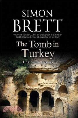 The Tomb in Turkey ― A Fethering Mystery