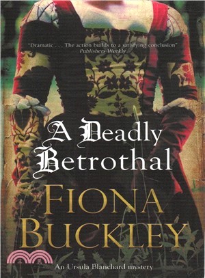 A Deadly Betrothal ― An Elizabethan Mystery