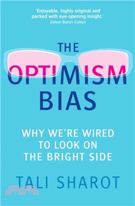 The Optimism Bias：Why we're wired to look on the bright side