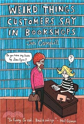 Weird Things Customers Say in Bookshops HB
