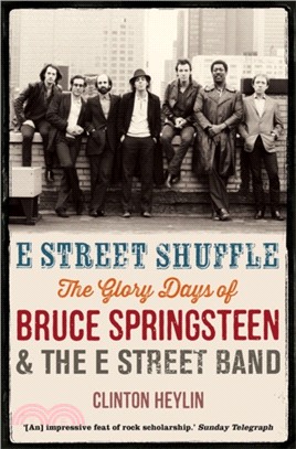 E Street Shuffle：The Glory Days of Bruce Springsteen and the E Street Band