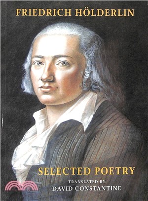 Selected Poetry ― (Including Hoelderlin's Sophocles)