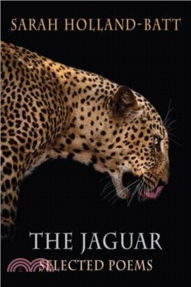 The Jaguar：Selected Poems