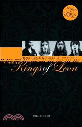 Holy Rock 'n' Rollers: The Story of the Kings of Leon
