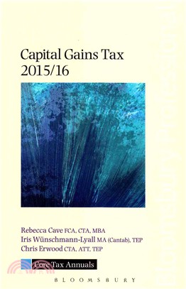 Core Tax Annuals: Capital Gains Tax 2015/16