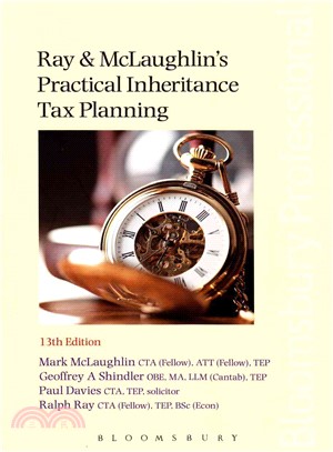Ray and McLaughlin's Practical Inheritance Tax Planning, 13th edition