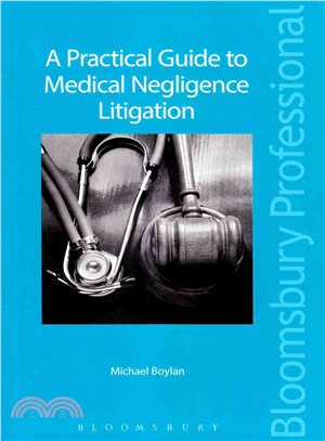 A Practical Guide to Medical Negligence Litigation