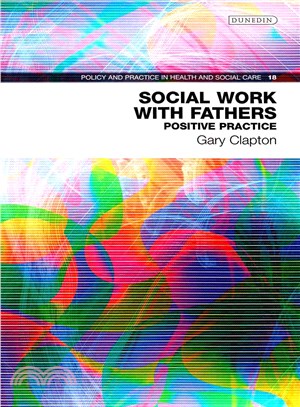 Social Work With Fathers ― Positive Practice