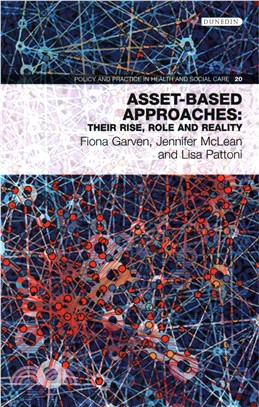 Asset Based Approaches ― Their Rise, Role and Reality