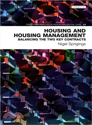 Housing and Housing Management ─ Balancing the Two Key Contracts