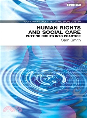 Human Rights and Social Care ― Putting Rights into Practice