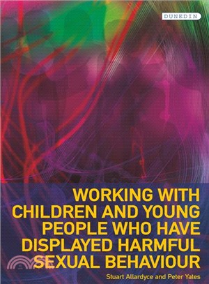 Working With Children and Young People Who Have Displayed Harmful Sexual Behaviour