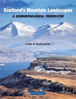 Scotland's Mountain Landscapes ― A Geomorphological Perspective